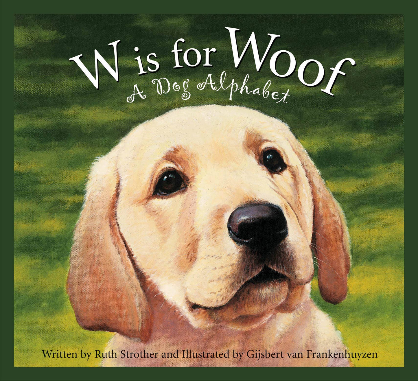 W is for Woof | A Dog Picture Book